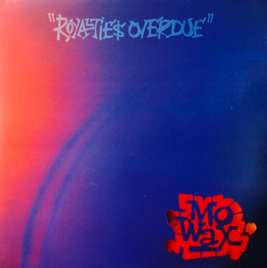 Image of Front Cover of 5025130E: 2xLP - VARIOUS, Royaltie$ Overdue (Mo Wax; MW LP 003, UK 1994, Gatefold) Ringwear.  VG+/EX