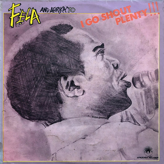Image of Front Cover of 4845140S: LP - F LA AND AFRIKA '70, I Go Shout Plenty!!! (Afrodisia; DWAPS 2251, Nigeria 1986, Laminated Sleeve) Small tear on back cover otherwise clean VG. Hairlines on disc.  VG/G+