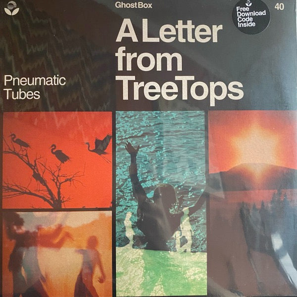 Image of Front Cover of LP - EX/EX - PNEUMATIC TUBES, A Letter From TreeTops (Ghost Box; GBX040 LP, UK 2022, Inner), ,  - 2446215S