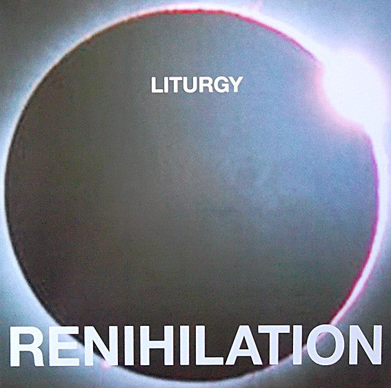 Image of Front Cover of LP - VG+/VG+ - LITURGY, Renihilation (Thrill Jockey; thrill 376, UK 2014 Reissue, Inner, White Vinyl), ,  - 2946094S