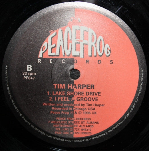 Image of Label Cover of 1314238C: 12" - TIM HARPER, I Feel A Groove (Club Mix) / Lake Shore Drive / I Feel A Groove (Peacefrog Records ; PF047, UK 1996, Plain Sleeve) Record lightly fogged  /G+