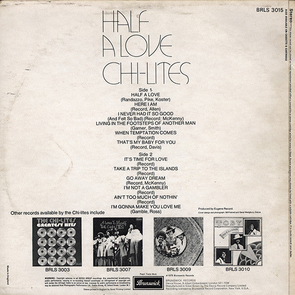 Image of Back Cover of LP - G+/VG - THE CHI-LITES, Half A Love (Brunswick; BRLS 3015, UK 1975, Laminated Front Sleeve), Light hairlines. Creasing on sleeve.,  - 4326168E