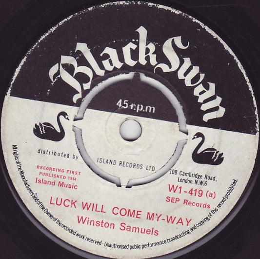 Image of Front Cover of 7" - /G - WINSTON SAMUELS / LLOYD BREVETT, Luck Will Come My-Way / One More Time (Black Swan; W1-419, UK 1964, 4-Prong Centre), Side A plays fine, side B is noisy, fair shape. Label wear, sticker on side B.,  - 1116295C