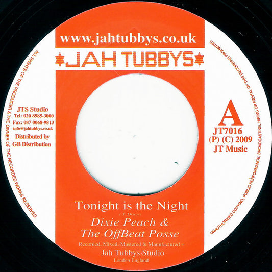 Image of Front Cover of 4614308C: 7" - DIXIE PEACH & THE OFFBEAT POSSE, Tonight Is The Night / Dub It Tonight (Jah Tubbys; JT7016, UK 2009 Reissue, Company Sleeve)   VG+/VG+