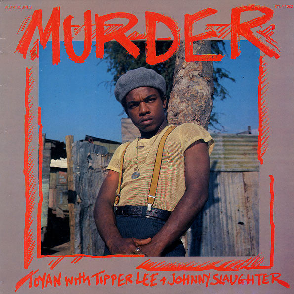 Image of Front Cover of 3014553C: LP - TOYAN WITH TIPPER LEE + JOHNNY SLAUGHTER, Murder (Vista Sounds; STLP 1023, UK 1983) A few light marks only.  VG+/VG