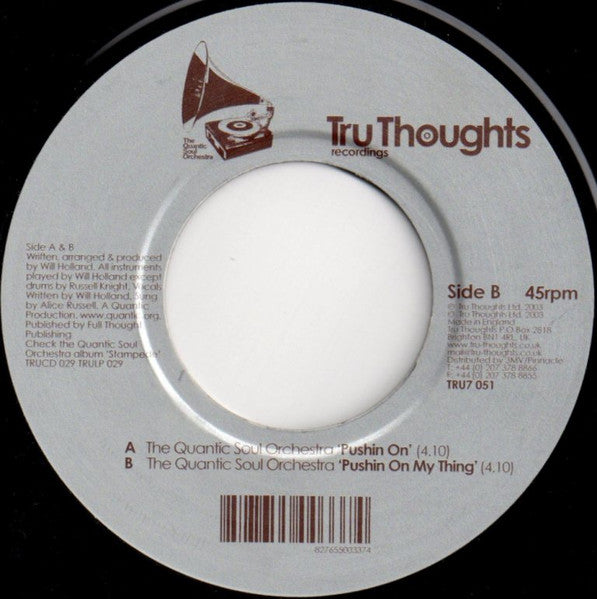 Image of Front Cover of 7" - /EX - THE QUANTIC SOUL ORCHESTRA, Pushin' On / Pushin' On My Thing (Tru Thoughts; TRU7 051, UK 2003, Plain Sleeve), ,  - 3256051S