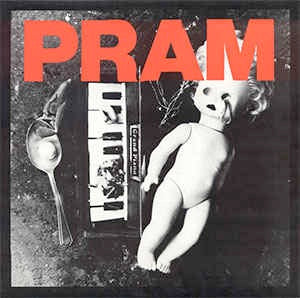 Image of Front Cover of LP - VG/VG+ - PRAM, Gash (Howl; WAIL 001, UK 1992, No Insert), ,  - 2126262E