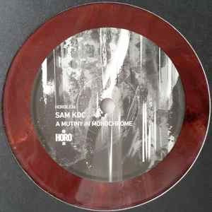 Image of Front Cover of 4144400S: 12" - SAM KDC, A Mutiny In Monochrome (Horo; HOROEX36, UK 2020, Insert, Red Marbled Vinyl) blood red marbled vinyl  /VG+