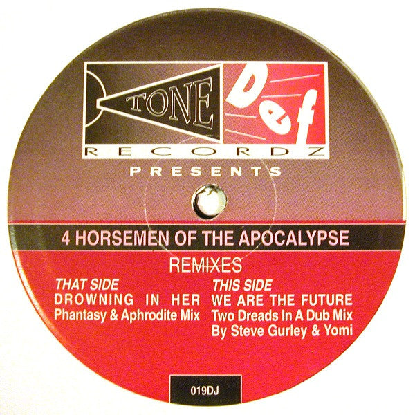 Image of Front Cover of 10" - /VG - 4 HORSEMEN OF THE APOCALYPSE, Drowning In Her (Phantasy & Aphrodite Mix) / We Are The Future (Two Dreads In A Dub Mix) (Tone Def Records; 019DJ, UK 1994, Plain Sleeve), A fair few surface marks to both sides but only light hairlines, plays well,  - 2526019E