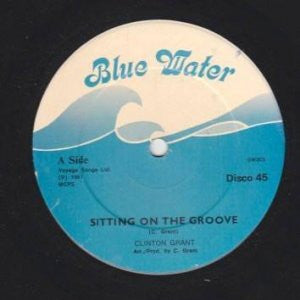 Image of Front Cover of 2113271C: 12" - CLINTON GRANT, Sitting On The Groove / Over And Over (Blue Water Music; BW003, UK 1980s, Reggae Disco 45 Sleeve)   EX/VG+