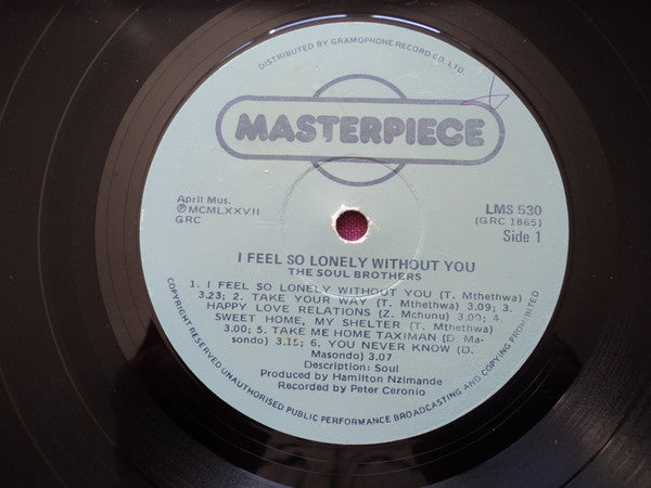 Image of Label Cover of 2313401C: LP - SOUL BROTHERS, I Feel Lonely Without You (Masterpiece ; LMS 530, South Africa 1977, Laminated Sleeve) Small corner bump on sleeve. Label printed off-centre  VG+/VG+