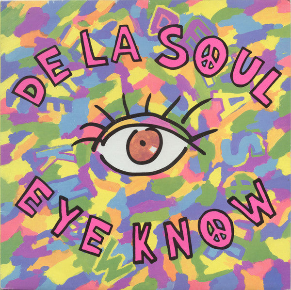 Image of Front Cover of 12" - VG/VG - DE LA SOUL, Eye Know/ The Mack daddy On The Left (Big Life; BLR 13T, UK 1989, Picture Sleeve), ,  - 2026077E