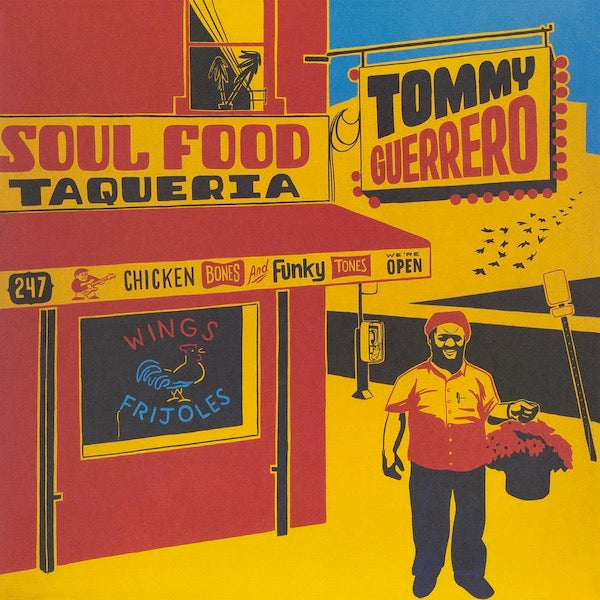 Image of Front Cover of 2xLP - NEW/NEW - TOMMY GUERRERO, Soul Food Taqueria (Be With Records; BEWITH026LP, UK 2023 Reissue), ,  - 2116275C