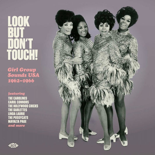 Image of Front Cover of 1454173S: LP - VARIOUS, Look But Don't Touch! Girl Group Sounds USA 1962-1966 (Ace; CHD 1593, Europe 2022, Inner, Mono, Compilation)   NEW/NEW