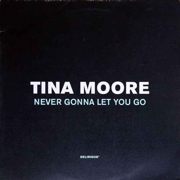 Image of Front Cover of 12" - VG/VG - TINA MOORE, Never Gonna Let You Go (Delirious; 74321 51105 1, Europe 1997, Picture Sleeve), ,  - 4316383C