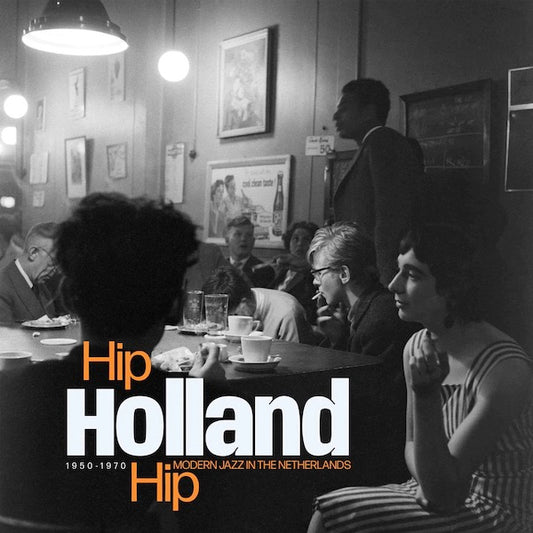 Image of Front Cover of 2553099S: 2xLP - VARIOUS, Hip Holland Hip : Modern Jazz In The Netherlands 1950-1970 (Sdban Ultra; SDBANLP16, UK 2023, Gatefold)   NEW/NEW