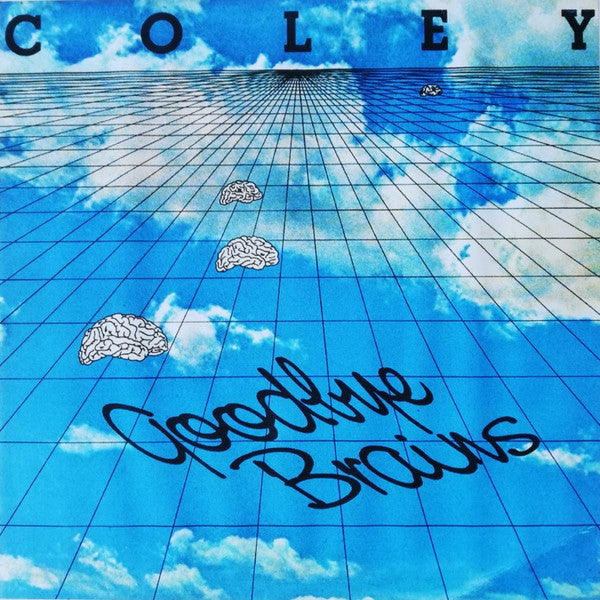 Image of Front Cover of 2533175E: LP - COLEY, Goodbye Brains (Coley Records; DC0011, UK , Limited Edition, Unofficial)   NEW/NEW