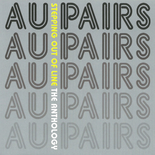 Image of Front Cover of 2xCD - EX/EX - AU PAIRS, Stepping Out Of Line: The Anthology (Castle Music; CMQDD1338, UK & Europe 2006), ,  - 2256111S