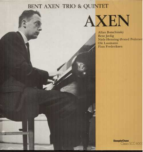 Image of Front Cover of LP - VG/VG - BENT AXEN TRIO & QUINTET, Axen (SteepleChase; SCC-6003, Denmark 1978, Picture Sleeve, Company Inner), ,  - 1826196E
