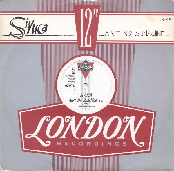 Image of Front Cover of 4925403E: 12" - SIVUCA, Ain't No Sunshine (London Records; LONX 51, UK 1984, Die Cut Sleeve) Light Marks only.  VG/G+