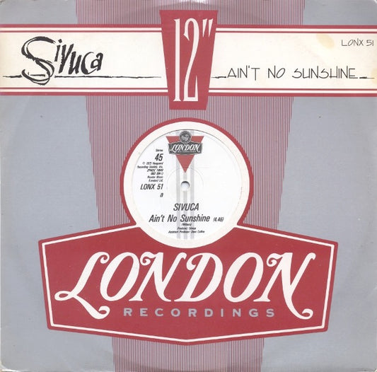 Image of Front Cover of 4925403E: 12" - SIVUCA, Ain't No Sunshine (London Records; LONX 51, UK 1984, Die Cut Sleeve) Light Marks only.  VG/G+