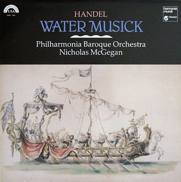 Image of Front Cover of 2823121E: LP - HANDEL, PHILHARMONIA BAROQUE ORCHESTRA, NICHOLAS MCGEGAN, Water Musick (Harmonia Mundi France ; HMU 7010, US 1988)   VG+/EX