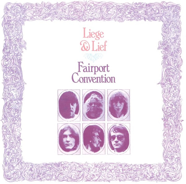 Image of Front Cover of 1334050E: LP - FAIRPORT CONVENTION, Liege And Lief (UMC; UMCLP049, Europe 2023 Reissue, Gatefold)   NEW/NEW