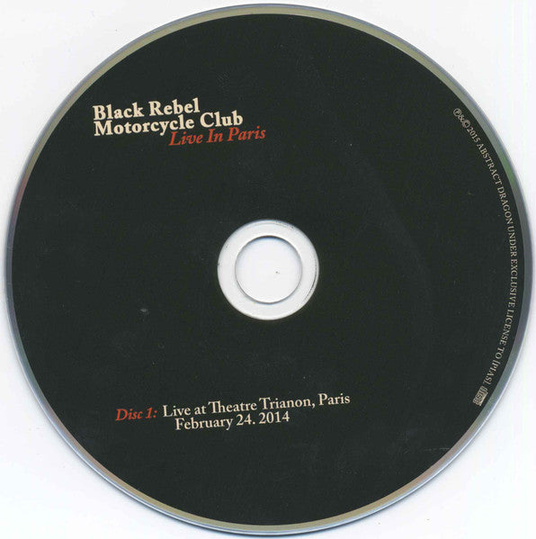 Image of Label Cover of 2434008E: 2xCD - BLACK REBEL MOTORCYCLE CLUB, Live In Paris (Abstract Dragon; COOP003CD, Europe 2015)   VG+/VG+