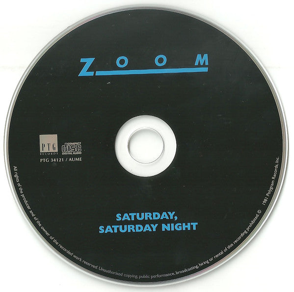 Image of Label Cover of 3033231E: CD - ZOOM, Saturday, Saturday Night (PTG Records; PTG 34121, Netherlands 2011 Reissue, Jewel Case,) SEALED.  EX/M