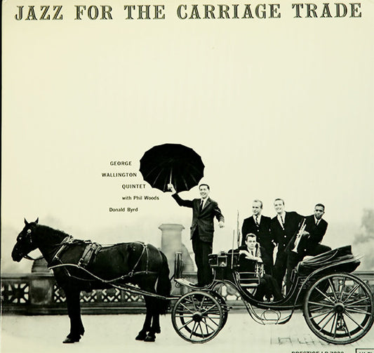 Image of Front Cover of 3524170E: LP - GEORGE WALLINGTON QUINTET, Jazz For The Carriage Trade (Original Jazz Classics; OJC-1704, US 1985 Reissue, Limited Edition of 3000, Remastered, Virgin Vinyl, Mono)   VG/VG+