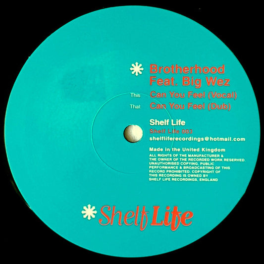 Image of Front Cover of 12" - /VG - BROTHERHOOD FEAT. BIG WEZ, Can You Feel (ShelfLife; Shelf Life 003, UK 2000), Light Marks only.,  - 2346193S