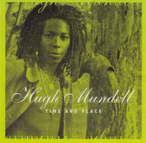 Image of Front Cover of CD - VG+/VG - HUGH MUNDELL, Time And Place (Jet Star; MMCD 001, UK 2002 Reissue, Jewel Case), ,  - 3716337C
