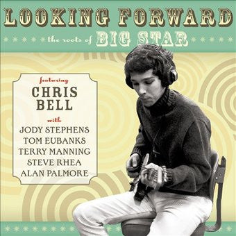 Image of Front Cover of CD - EX/EX - CHRIS BELL, Looking Forward: The Roots Of Big Star Featuring Chris Bell (Omnivore Recordings; OVCD-223, US 2017, Digipak, Booklet, Big Star), ,  - 3956143S