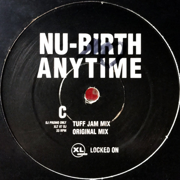 Image of Label Cover of 2x12" - G+/G+ - NU-BIRTH, Anytime (XL Recordings; XLT 97 DJ, UK 1998, Promo, Stickered Plain Sleeve), Strong G+, light marks only., A1 - Anytime (Nu Vocal Mix)A2 - Anytime (Gant Mix)B1 - Anytime (Rhythm Masters Mix)C1 - Anytime (Tuff Jam Mix)C2 - Anytime (Original Mix)D1 - Anytime (Dem 2 Nice 'n' Sleazy Mix)D2 - Anytime (Dem 2 Unda Business Mix) - 4226147E
