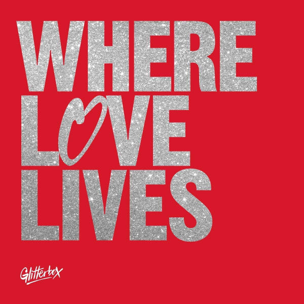 Image of Front Cover of 3x12" - VG+/M - VARIOUS, Glitterbox - Where Love Lives (Volume 2) (Glitterbox; DGLIB26LP2, UK 2021, Box Set, 3 Inners, Poster, Limited Edition, 180g vinyl), , A1 The Shapeshifters Feat. Billy Porter  	Finally Ready (Dimitri From Paris TSOP - The Sound Of Paris - Remix, Pts I & II)A2 Antenna!  	Rhombus (Extended Mix)B1 Mike Dunn   Strut Cho Phunky Stuff (Sho' Nuff) (Mike Dunn Extended Black Glitter MixX)B2 Quentin Harris & Jason Walker 	Stronger (Extended Mix)C1 D.C. LaRue   Hot J