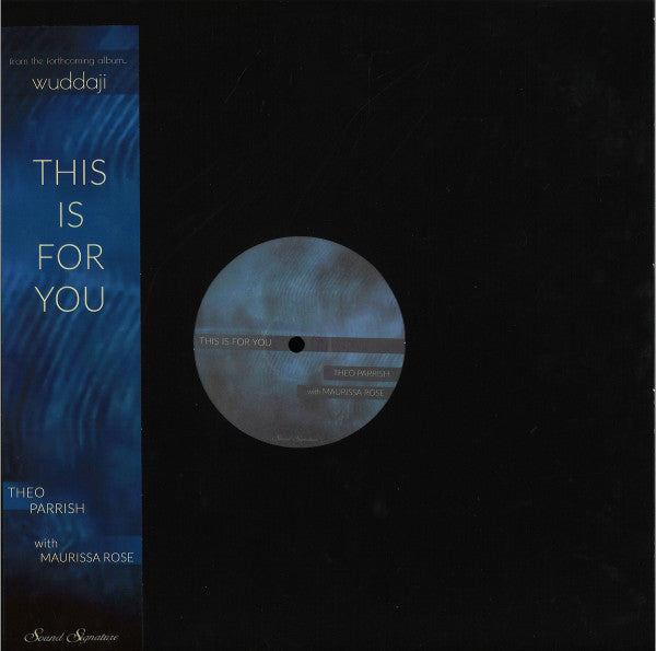 Image of Front Cover of 3614350C: 12" - THEO PARRISH WITH MAURISSA ROSE, This Is For You (Sound Signature; SS078, US 2019, Stickered Plain Sleeve)   VG/VG+