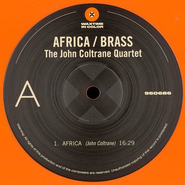 Image of Label Cover of LP - NEW/NEW - THE JOHN COLTRANE QUARTET, Africa / Brass (WaxTime In Color; 950686, Europe 2019 Reissue, 180 Gram Orange Vinyl.), ,  - 2416343C