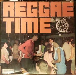 Image of Front Cover of LP - VG/VG - VARIOUS ARTISTS, Reggae Time (Coxsone Records; CSL 8017, UK 1980s Reissue), Conservative grading; slight haze on disc, plays great. Light stains on back sleeve, front sleeve is EX.,  - 2446099S