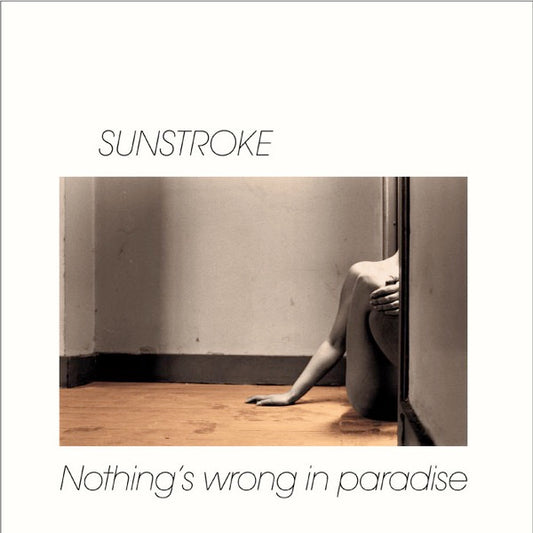 Image of Front Cover of 4045267S: LP - SUNSTROKE, Nothing's Wrong In Paradise (Libreville Records; LVLP-2107, France 2022 Reissue, Insert)   VG+/VG+
