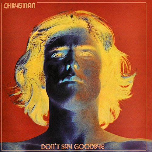 Image of Front Cover of 3823244E: LP - CHRYSTIAN, Don't Say Goodbye (Blue Rock Records ; OW 525, Brazil 1973, Inside Loading Gatefold Sleeve) Very Strong VG, Light Ring Wear  VG+/VG