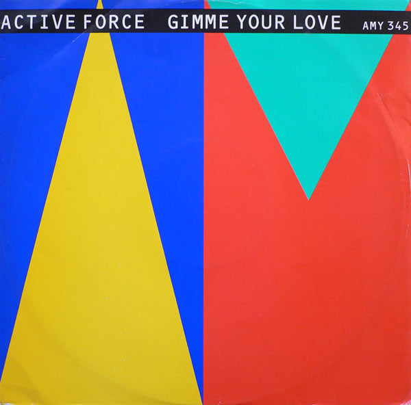 Image of Front Cover of 2044474S: 12" - ACTIVE FORCE, Give Me Your Love / My Sunshine (A&M Records; AMY 345, UK 1986, Picture Sleeve)   VG/VG+