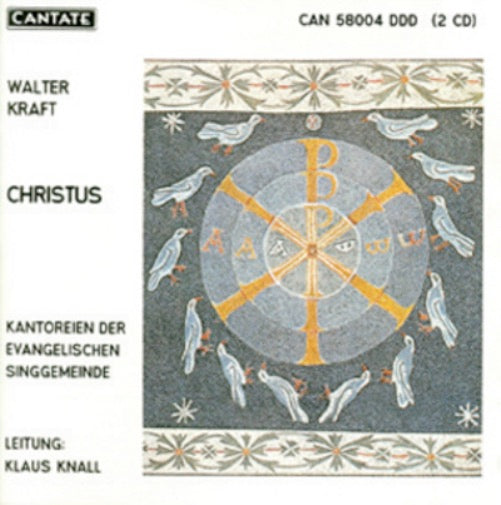 Image of Front Cover of 3933099E: 2xCD - WALTER KRAFT KLAUS KNALL, Walter Kraft : Walter Kraft: Christus CD (CANTATE; CAN 58004, US 2010, Jewel Case, Booklet)   VG+/VG+