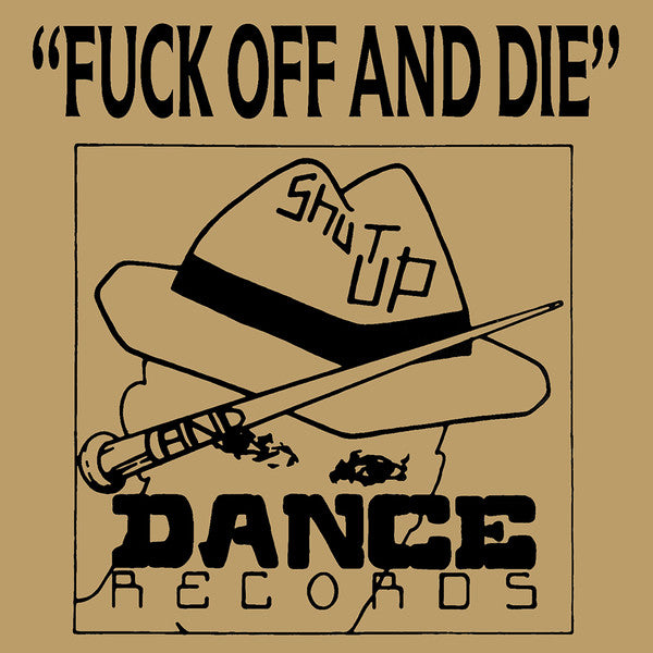 Image of Front Cover of 2xLP - VG/VG - VARIOUS, Fuck Off And Die (Shut Up And Dance Records; SUAD COMP 1, UK 1992, Picture Sleeve, Insert), light marks and scuffs only. few creases to sleeve. w/ insert and limited ed. sticker on sleeve,  - 4046255S