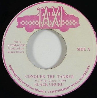 Image of Front Cover of 4153125S: 7" - BLACK UHURU, Conquer The Tanker / Version (Taxi; none, Jamaica )   /VG+