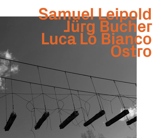 Image of Front Cover of 4133158E: CD - SAMUEL LEIPOLD, J RG BUCHER, LUCA LO BIANCO, Ostro (ezz-thetics; ezz-thetics 1042, Switzerland 2023, Gatefold In Stickered Shrinkwrap)   VG+/VG+