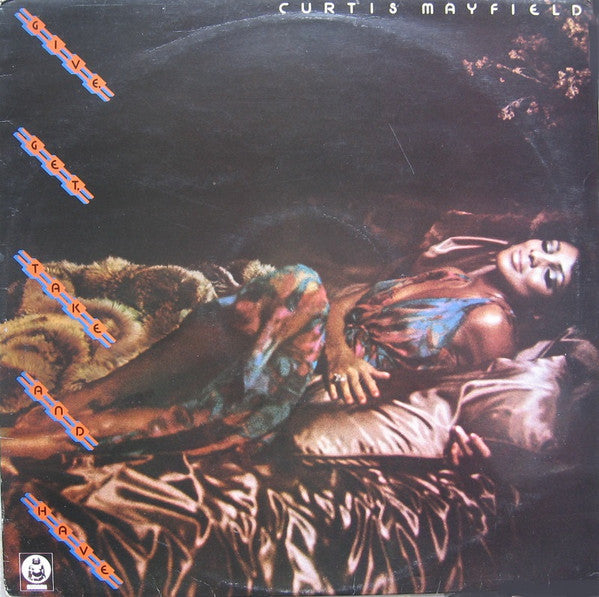 Image of Front Cover of LP - VG/VG - CURTIS MAYFIELD, Give Get Take & Have (Buddah; BDLP 4042, UK 1976), ,  - 3726134E