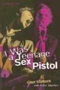 Image of Front Cover of 4233022E: Book - GLEN MATLOCK WITH PETER SILVERTON, I Was a Teenage Sex Pistol (Reynolds and Hearn Ltd; 9781905287314, Europe 2006, Paperback) With signed Letter from Glen Matlock  VG/VG+