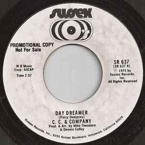 Image of Front Cover of 4253072S: 7" - C. C. & COMPANY, Day Dreamer (Sussex; SR 637, US 1975, Plain sleeve) Lightest of marks.   /VG+