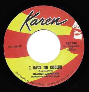 Image of Back Cover of 4253077S: 7" - SHARON MCMANN, Where There Is Love / I Have No Choice (Karen Records; 45-1530, UK 2018, Plain sleeve) Excellent condition.   /EX