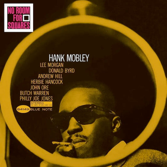 Image of Front Cover of LP - NEW/NEW - HANK MOBLEY, No Room For Squares (Blue Note; 5524252, Worldwide 2023, 180 Gram Vinyl), , In addition to boasting one of Reid Miles  greatest album cover designs, Hank Mobley s 1963 album No Room for Squares is a marvel for the music alone. Standing as one of the tenor saxophonist s finest Blue Note entries the album features two different quintet line-ups performing a set of 6 compelling original tunes by Mobley and Lee Morgan. This Blue Note Classic Vinyl Edition is s
